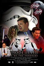 Watch Star Wars: Episode III.VIII: Rise of the Troopers Tvmuse