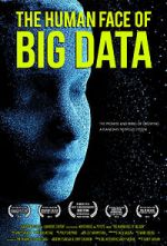 Watch The Human Face of Big Data Tvmuse