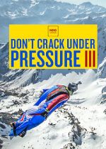 Watch Don\'t Crack Under Pressure III Tvmuse