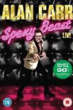 Watch Alan Carr Spexy Beast Live Tvmuse