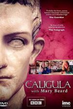 Watch Caligula with Mary Beard Tvmuse