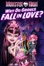 Watch Monster High - Why Do Ghouls Fall In Love Tvmuse