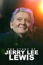 The Story of Jerry Lee Lewis tvmuse