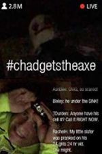 Watch #chadgetstheaxe Tvmuse