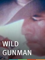 Watch Wild Gunman Tvmuse