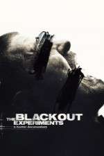 Watch The Blackout Experiments Tvmuse