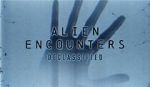 Watch Alien Encounters: Declassified (TV Special 2021) Tvmuse