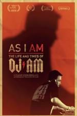 Watch As I AM: The Life and Times of DJ AM Tvmuse