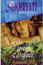 Watch Sukhavati - Place of Bliss: A Mythic Journey with Joseph Campbell Tvmuse