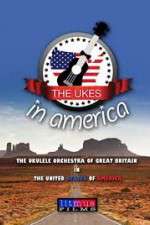 Watch The Ukes in America Tvmuse