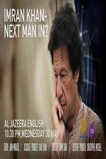 Watch Imran Khan Next man in? Tvmuse
