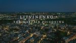 Watch Litvinenko - The Mayfair Poisoning Tvmuse