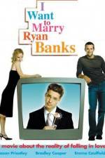 Watch I Want to Marry Ryan Banks Tvmuse