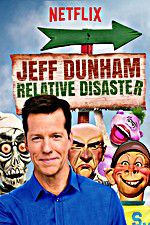 Watch Jeff Dunham: Relative Disaster Tvmuse