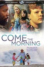 Watch Come the Morning Tvmuse