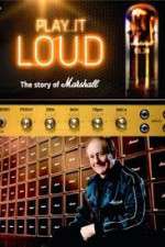 Watch Play It Loud: The Story of Marshall Tvmuse