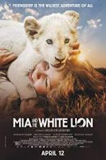 Watch Mia and the White Lion Tvmuse