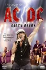Watch The Story Of ACDC Dirty Deeds Tvmuse