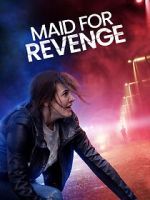 Watch Maid for Revenge Tvmuse
