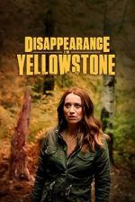Watch Disappearance in Yellowstone Tvmuse