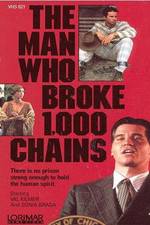 Watch The Man Who Broke 1,000 Chains Tvmuse