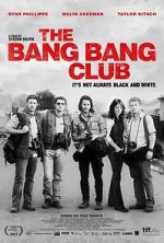 Watch The Bang Bang Club Tvmuse