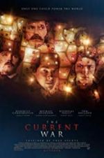 Watch The Current War: Director\'s Cut Tvmuse