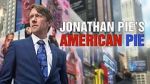 Watch Jonathan Pie\'s American Pie Tvmuse