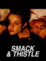 Watch Smack and Thistle Tvmuse