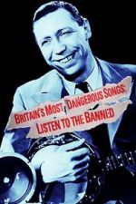 Watch Britain\'s Most Dangerous Songs: Listen to the Banned Tvmuse