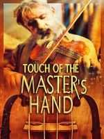 Watch Touch of the Master\'s Hand Tvmuse