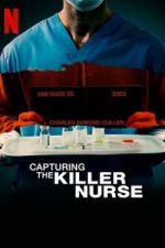 Watch Capturing the Killer Nurse Tvmuse