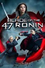 Watch Blade of the 47 Ronin Tvmuse