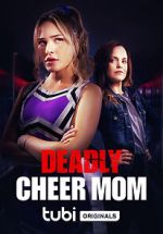 Watch Deadly Cheer Mom Tvmuse