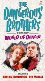 Watch Dangerous Brothers Present: World of Danger Tvmuse