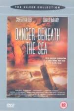 Watch Danger Beneath the Sea Tvmuse