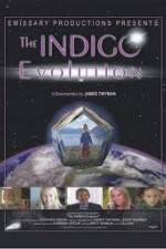 Watch The Indigo Evolution Tvmuse
