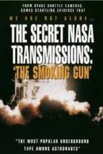 Watch The Secret NASA Transmissions: The Smoking Gun Tvmuse