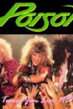 Watch Poison: Nothing But A Good Time! Unauthorized Tvmuse