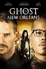 Watch Ghost of New Orleans Tvmuse