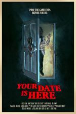 Watch Your Date Is Here (Short 2017) Tvmuse