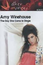 Watch Amy Winehouse: The Day She Came to Dingle Tvmuse