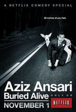 Watch Aziz Ansari: Buried Alive Tvmuse