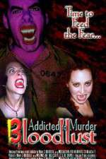 Watch Addicted to Murder 3: Blood Lust Tvmuse