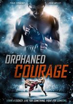 Watch Orphaned Courage (Short 2017) Tvmuse