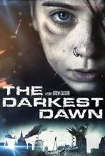 Watch The Darkest Dawn Tvmuse