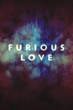 Watch Furious Love Tvmuse