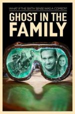 Watch Ghost in the Family Tvmuse