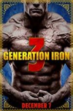 Watch Generation Iron 3 Tvmuse