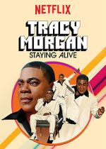 Watch Tracy Morgan: Staying Alive (TV Special 2017) Tvmuse